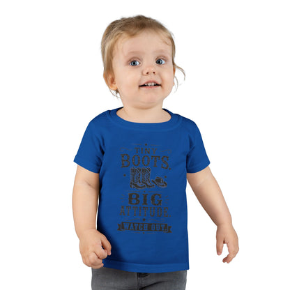Tiny Boots Big Attitude Toddler T-shirt