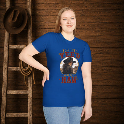 Yee'd Your Last Haw  Adult T-Shirt