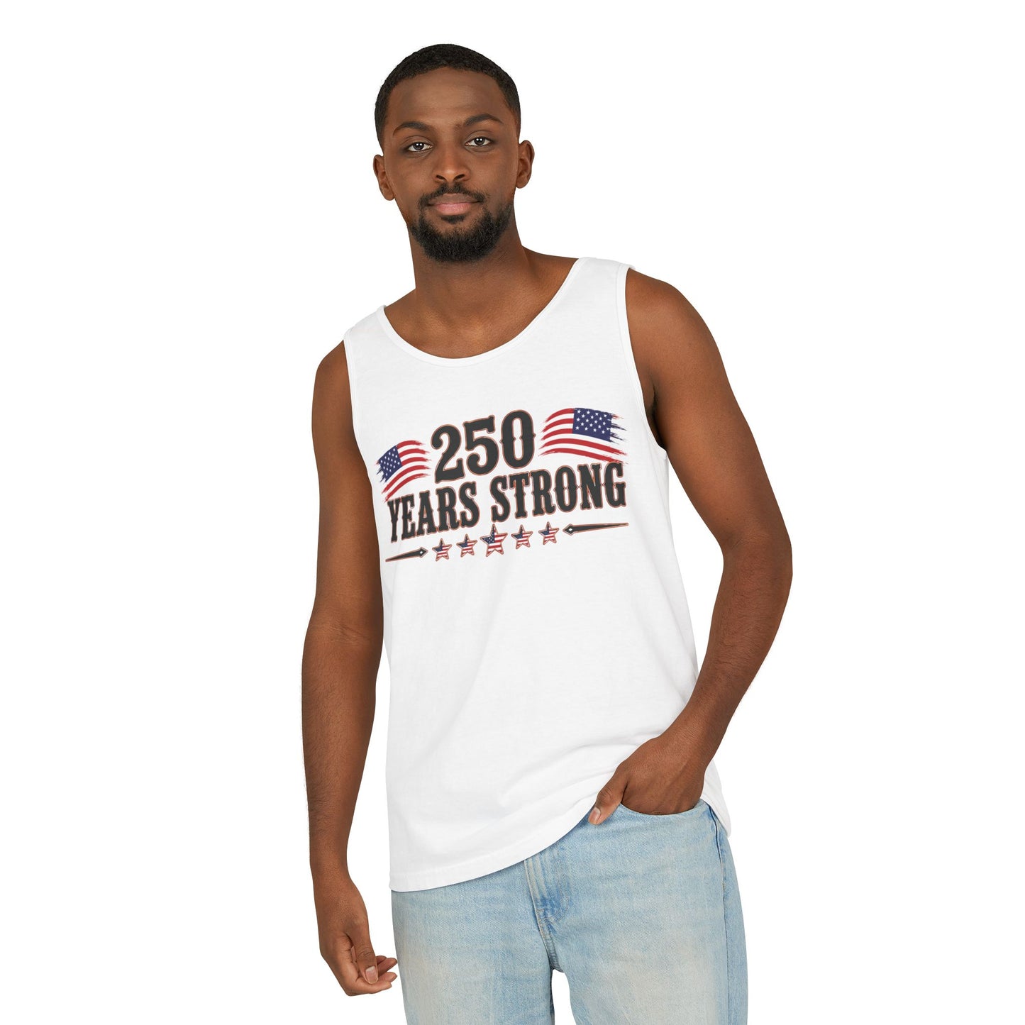 250 Years Strong   Adult Unisex Tank Top  *ON SALE 25% OFF AT CHECKOUT!*