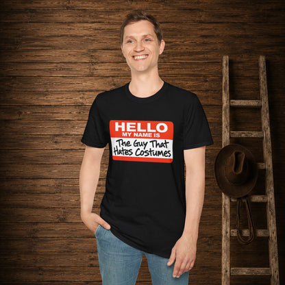 Guy That Hate's Costumes   Adult Size T-Shirt