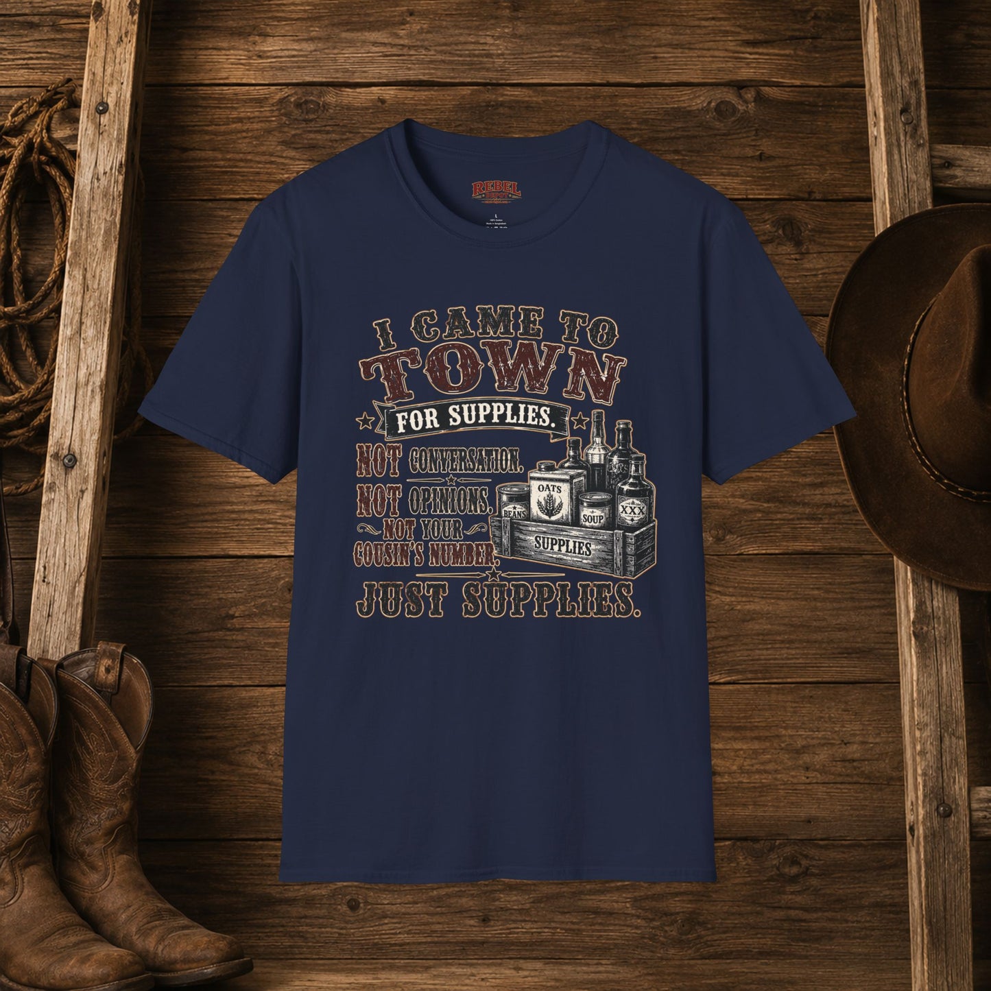 Came To Town for Supply's  Adult Size T-Shirt