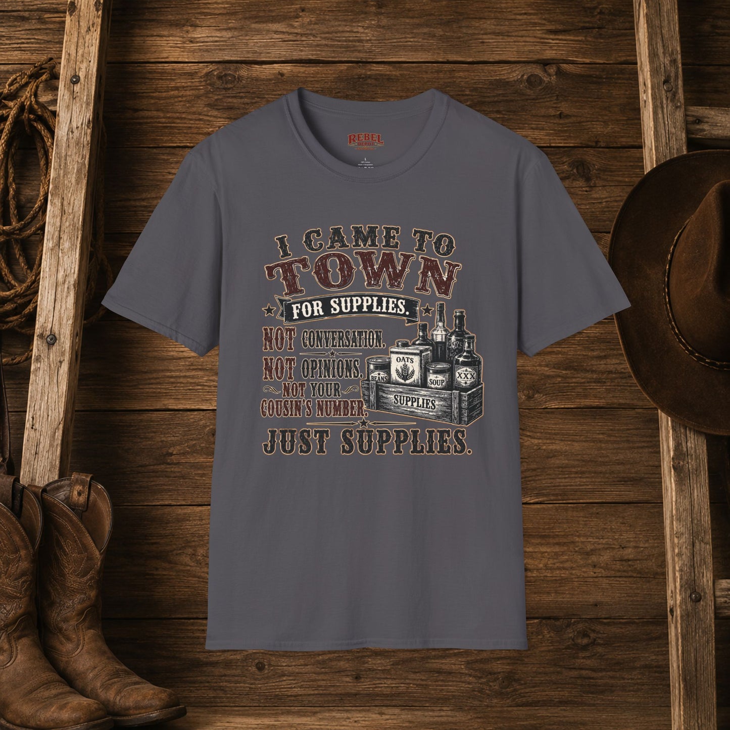 Came To Town for Supply's  Adult Size T-Shirt