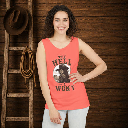 Hell I Won't   Adult Unisex Tank Top