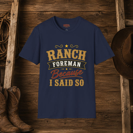 Ranch Foreman  Adult Size T-Shirt
