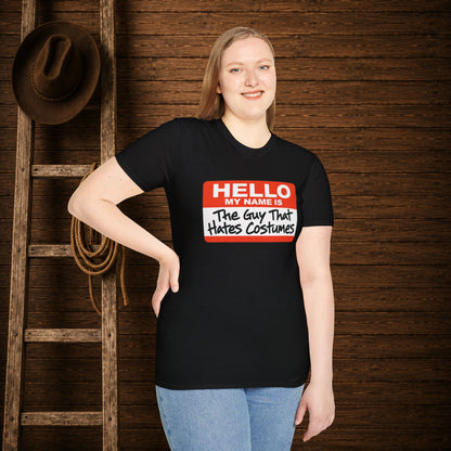 Guy That Hate's Costumes   Adult Size T-Shirt