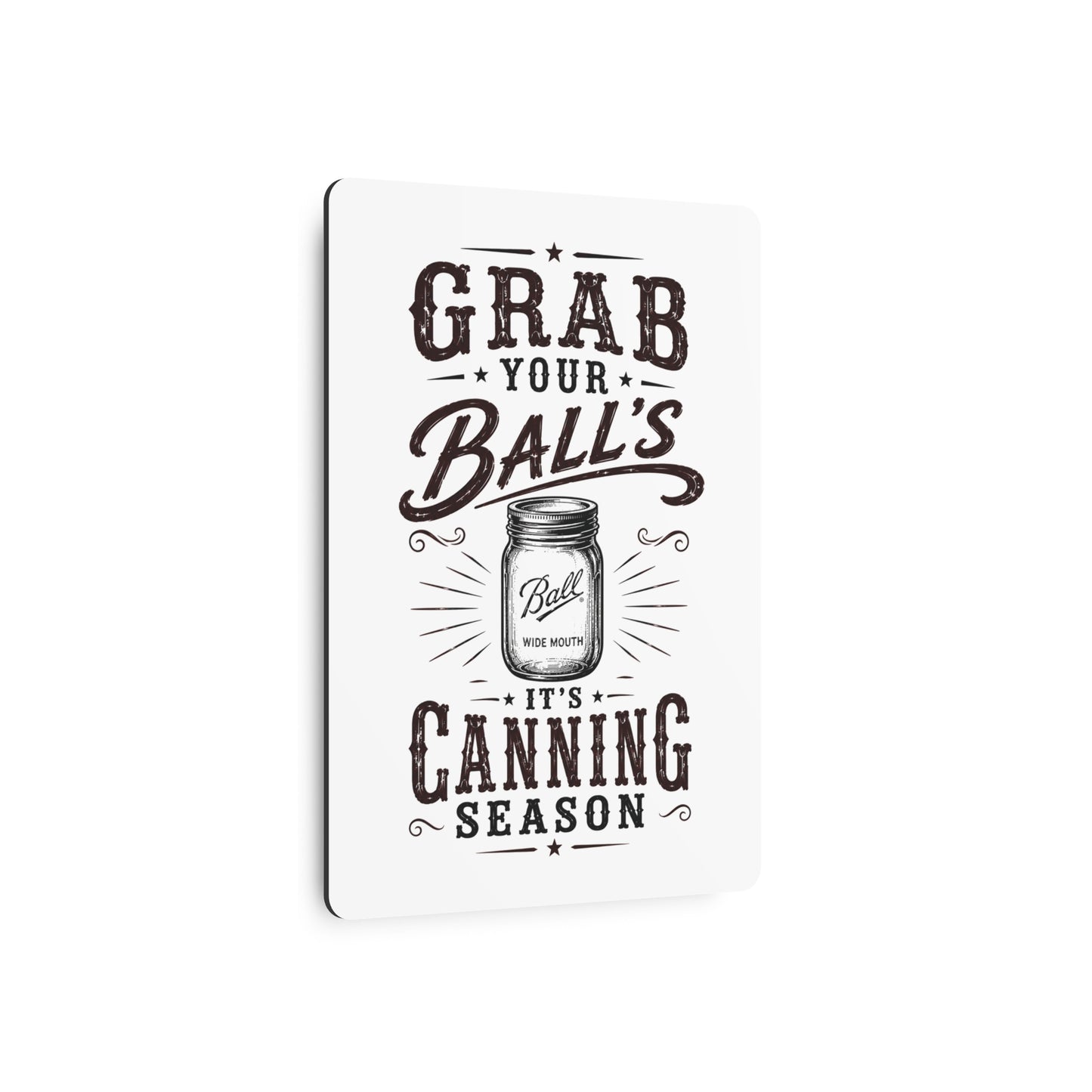 Grab Your Ball's  Metal Art Sign