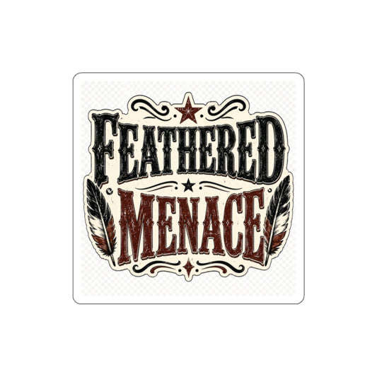 Feathered Menace  Die-Cut Stickers