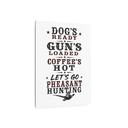 Dog Gun Pheasant  Metal Art Sign