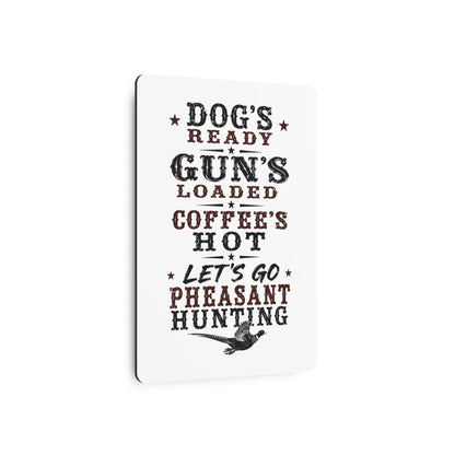 Dog Gun Pheasant  Metal Art Sign