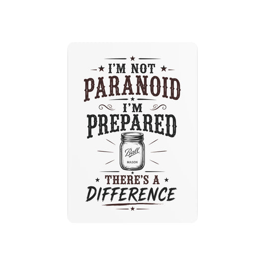 Not Paranoid Prepared  Metal Art Sign