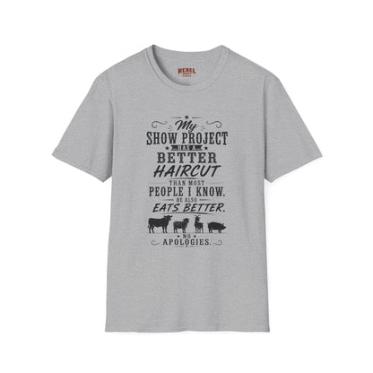 Project Has A Better Haircut  Adult Size T-Shirt