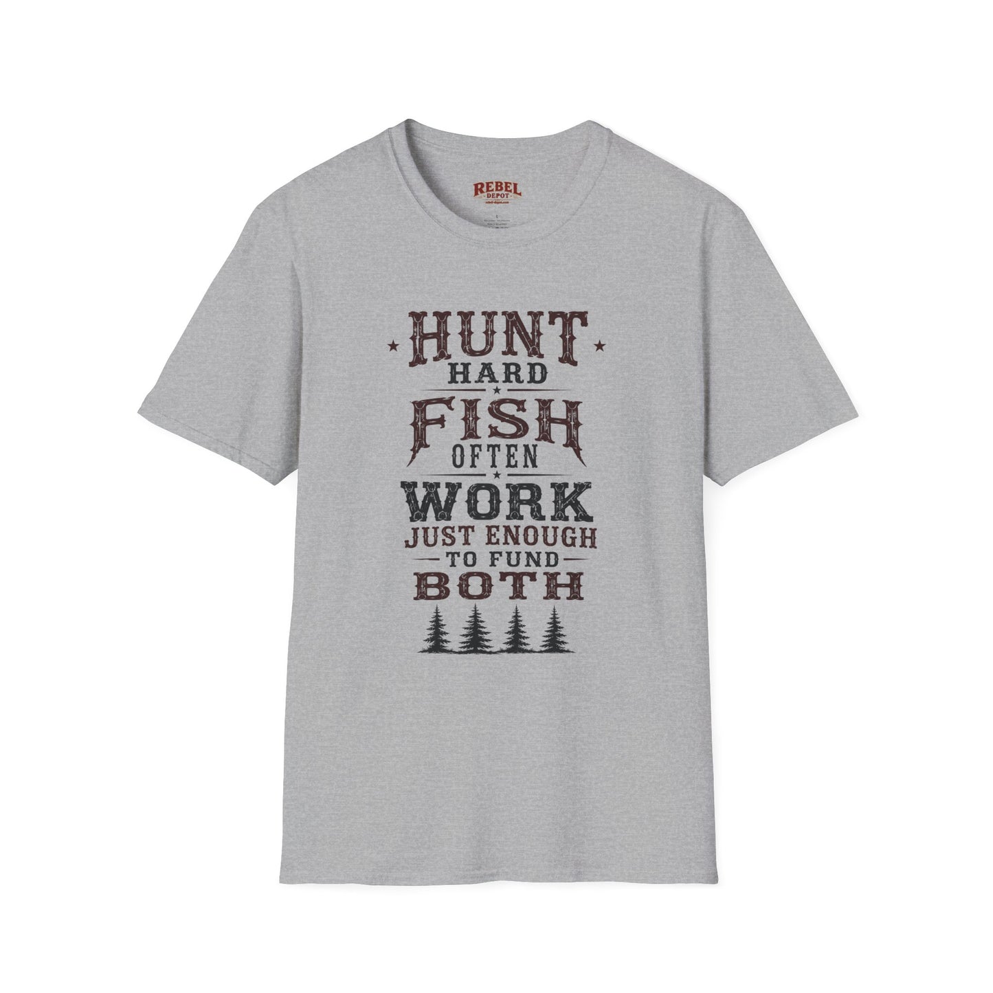Hunt Fish Work  Adult Size T-Shirt