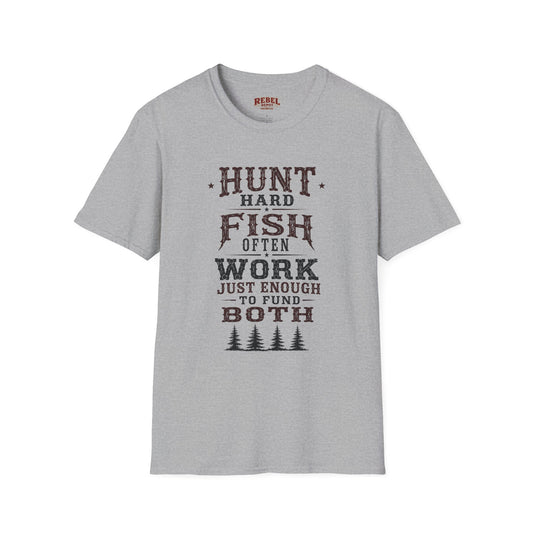 Hunt Fish Work  Adult Size T-Shirt