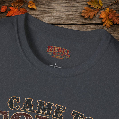 Came To Town for Supply's  Adult Size T-Shirt