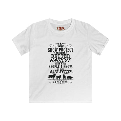 Project Has A Better Haircut   Kids Size T-Shirts