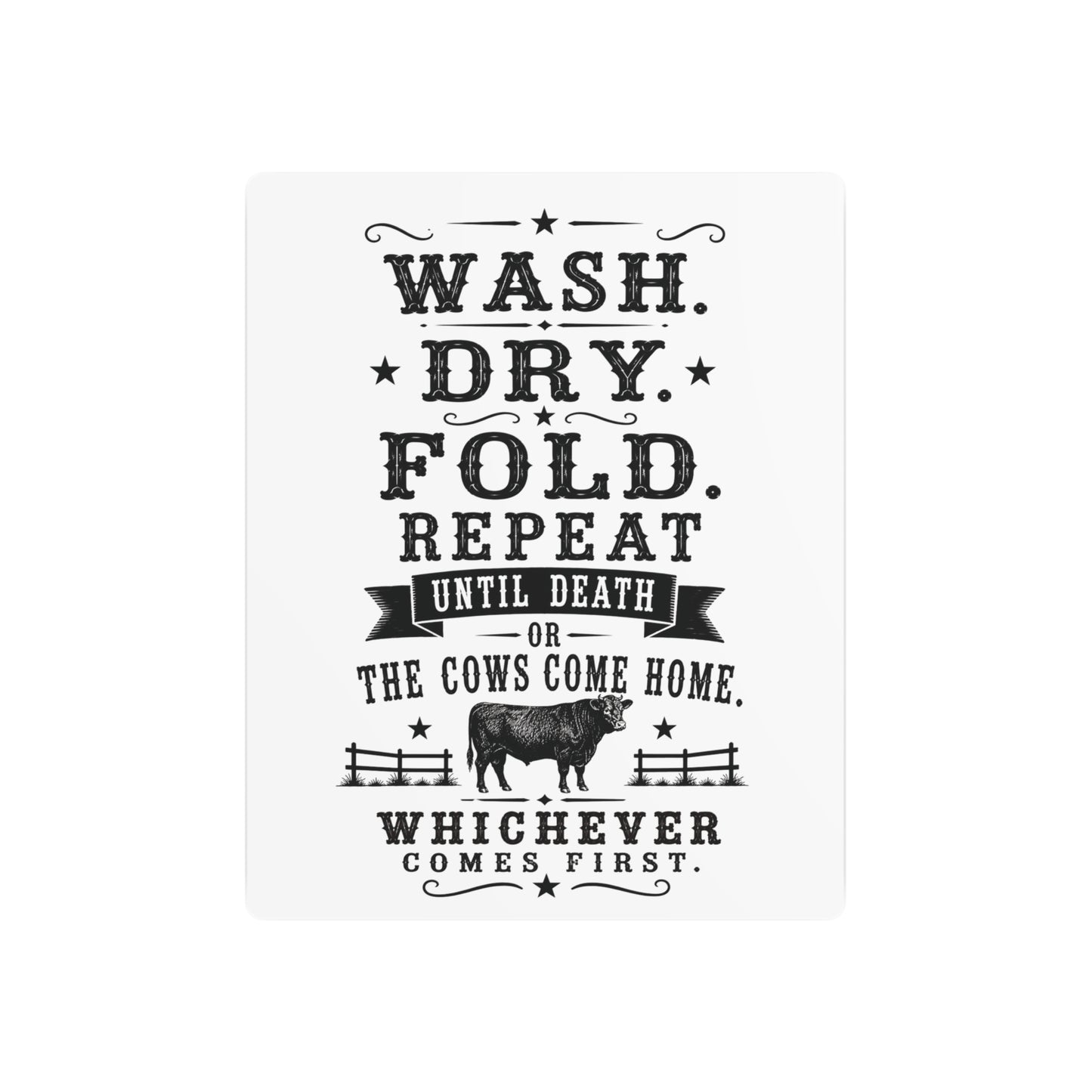 Wash Dry Fold  Metal Art Sign