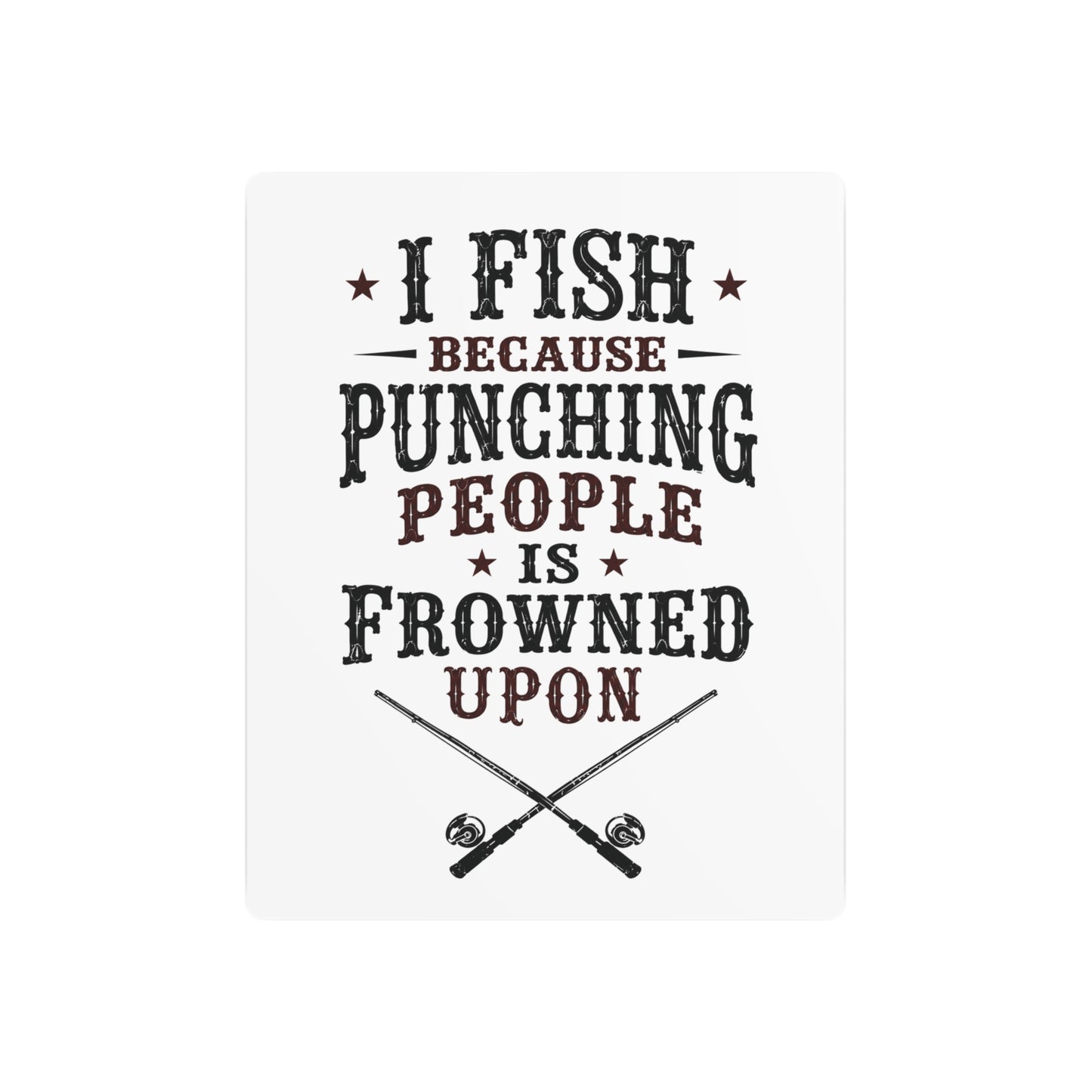 Fish Punching Frowned Upon   Metal Art Sign