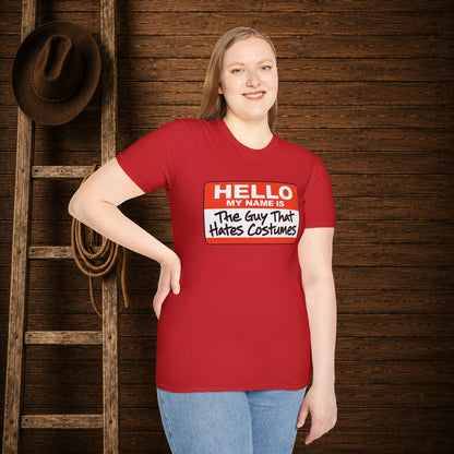 Guy That Hate's Costumes   Adult Size T-Shirt