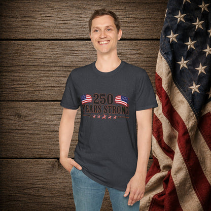 250 Years Strong  Adult Size T-Shirt
