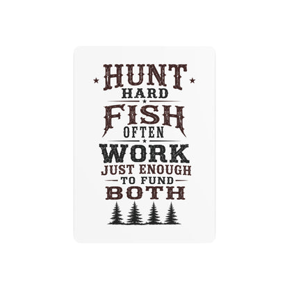 Hunt Fish Work  Metal Art Sign