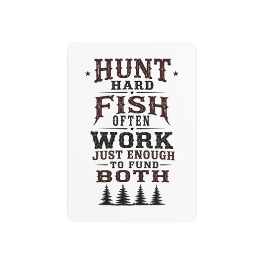 Hunt Fish Work  Metal Art Sign