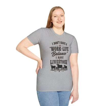 Livestock Work Life Balance   Adult Size T-Shirt