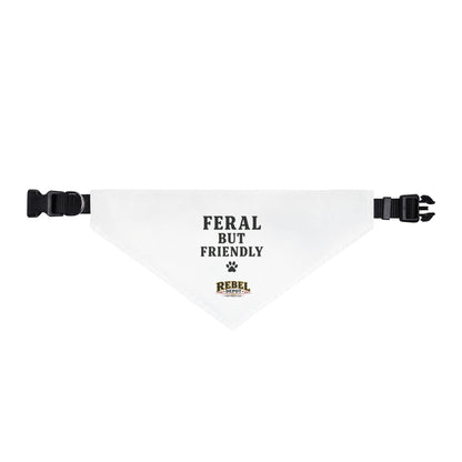 Feral But Friendly  Clip-on Pet Bandana
