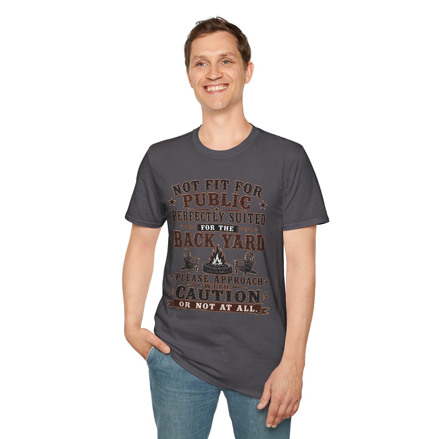 Not Fit For Public  Adult Size T-Shirt