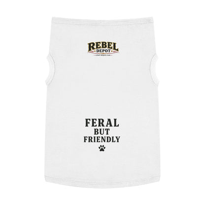 Feral But Friendly  Pet Tank Top