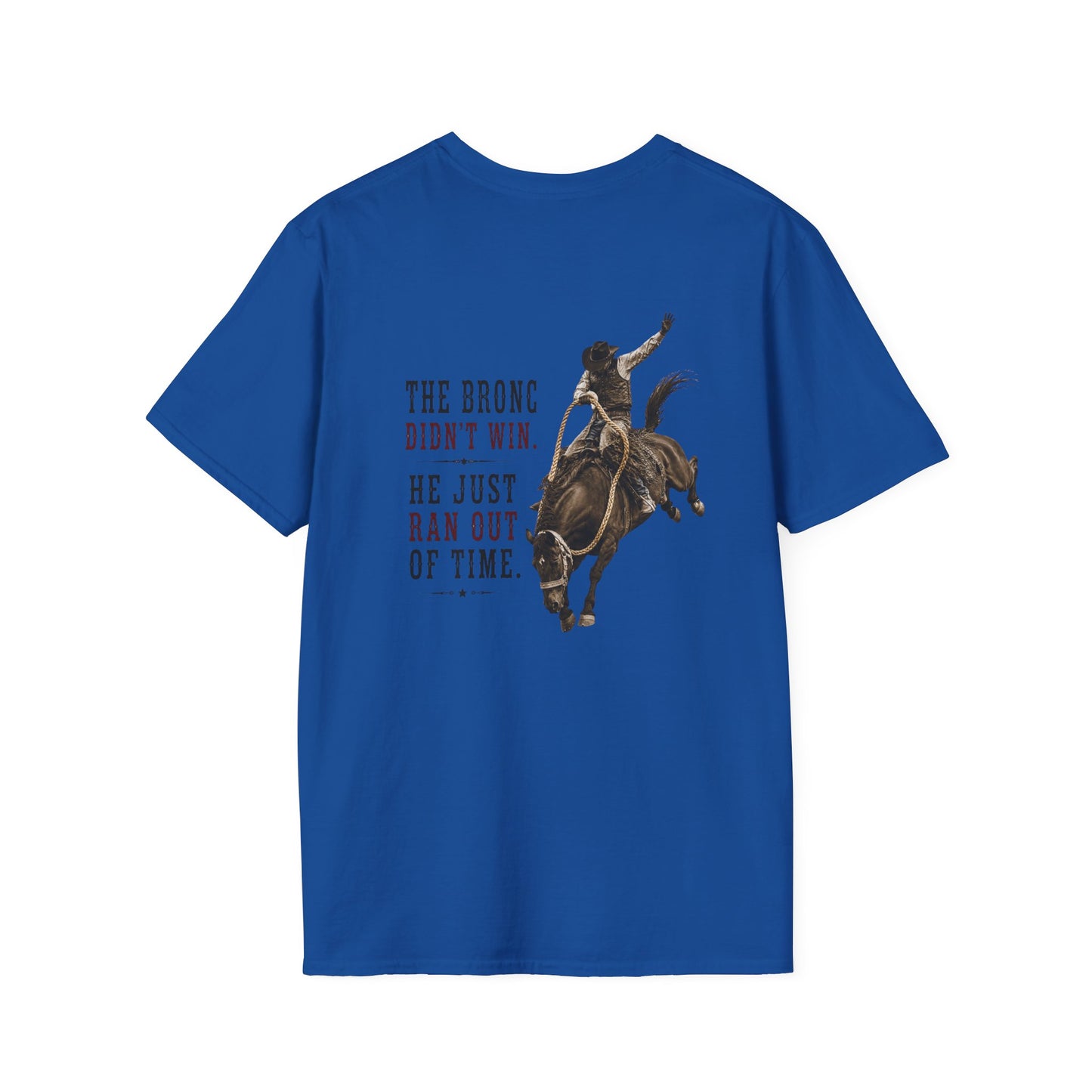Bronc Ran Out of Time  (Back)  T-Shirt