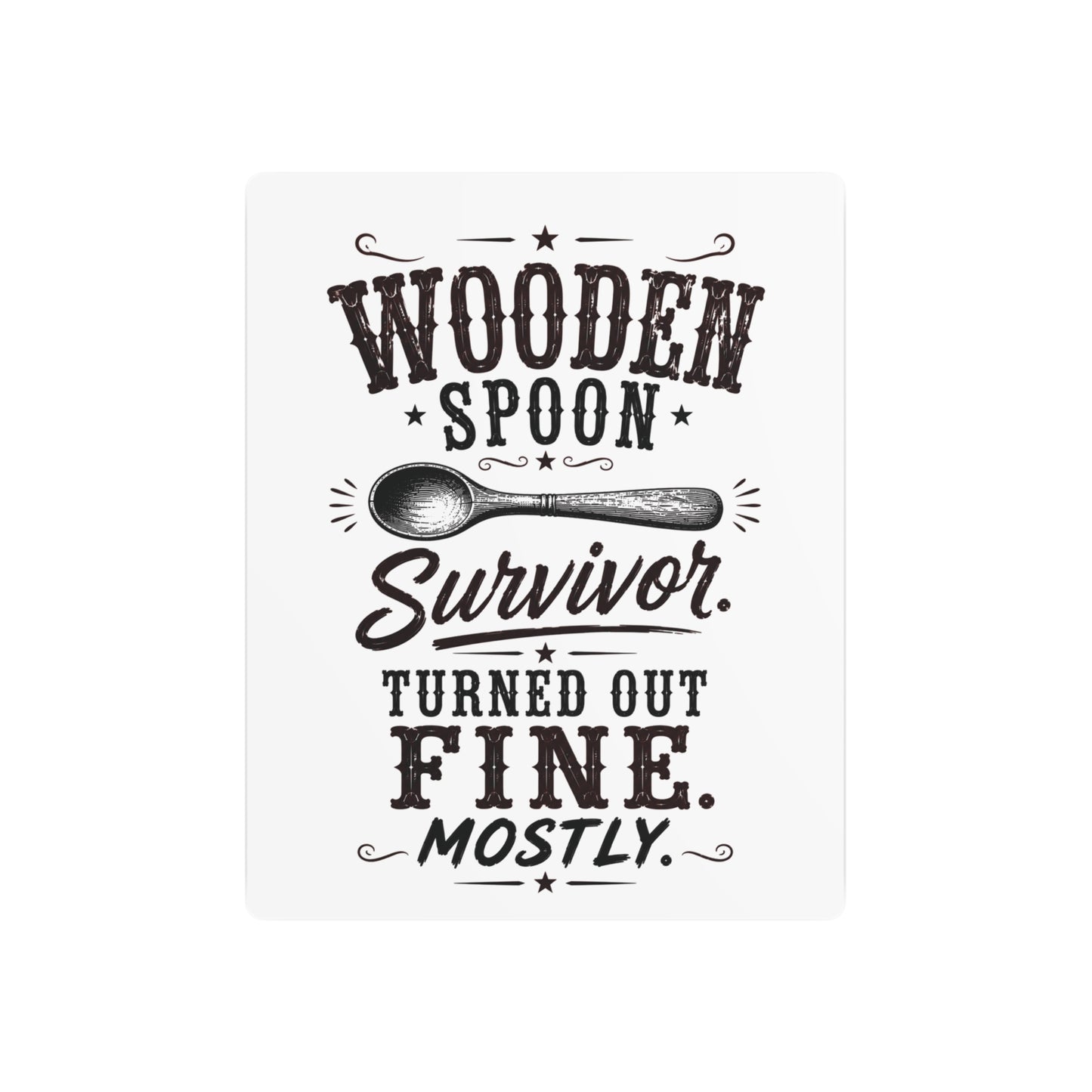 Wooden Spoon Survivor  Metal Art Sign
