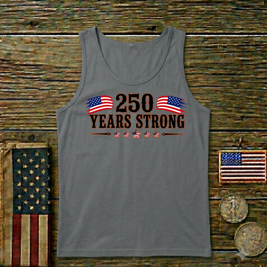250 Years Strong   Adult Unisex Tank Top