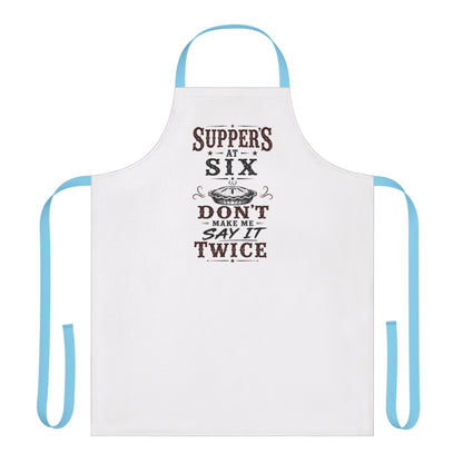 Supper's At Six  Apron