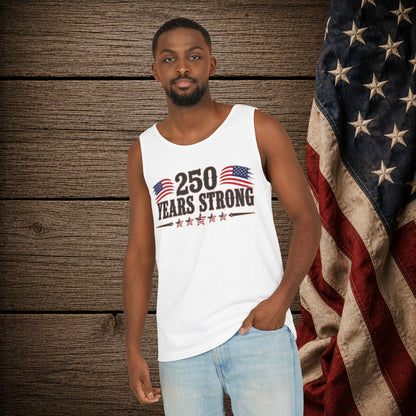 250 Years Strong   Adult Unisex Tank Top
