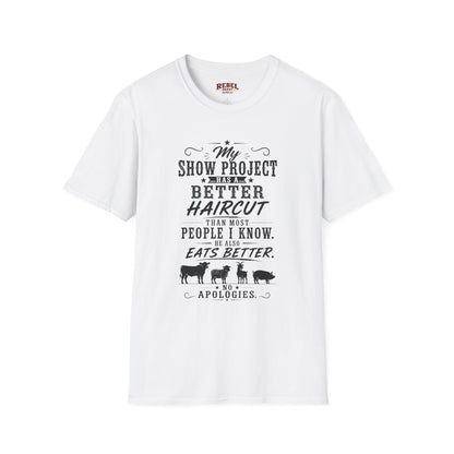 Project Has A Better Haircut  Adult Size T-Shirt