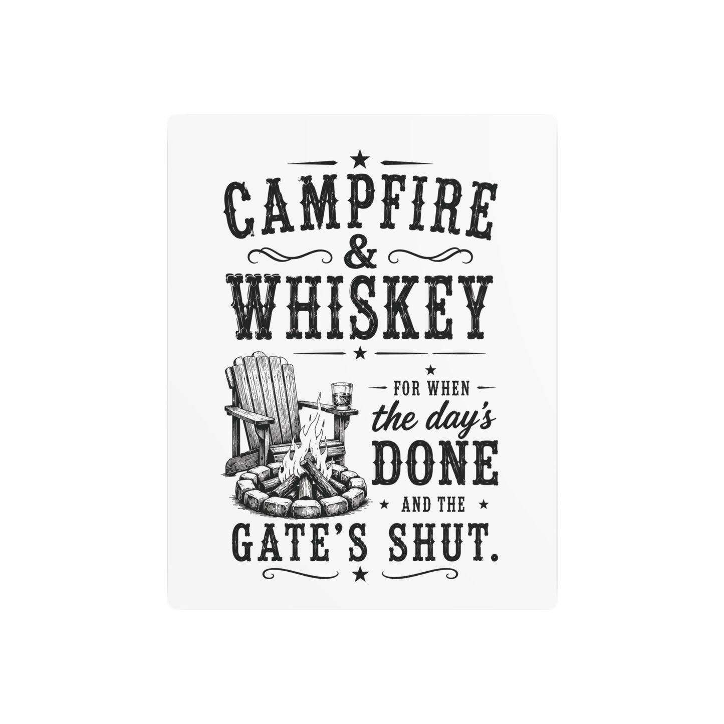 Campfire and Whisky  Metal Art Sign