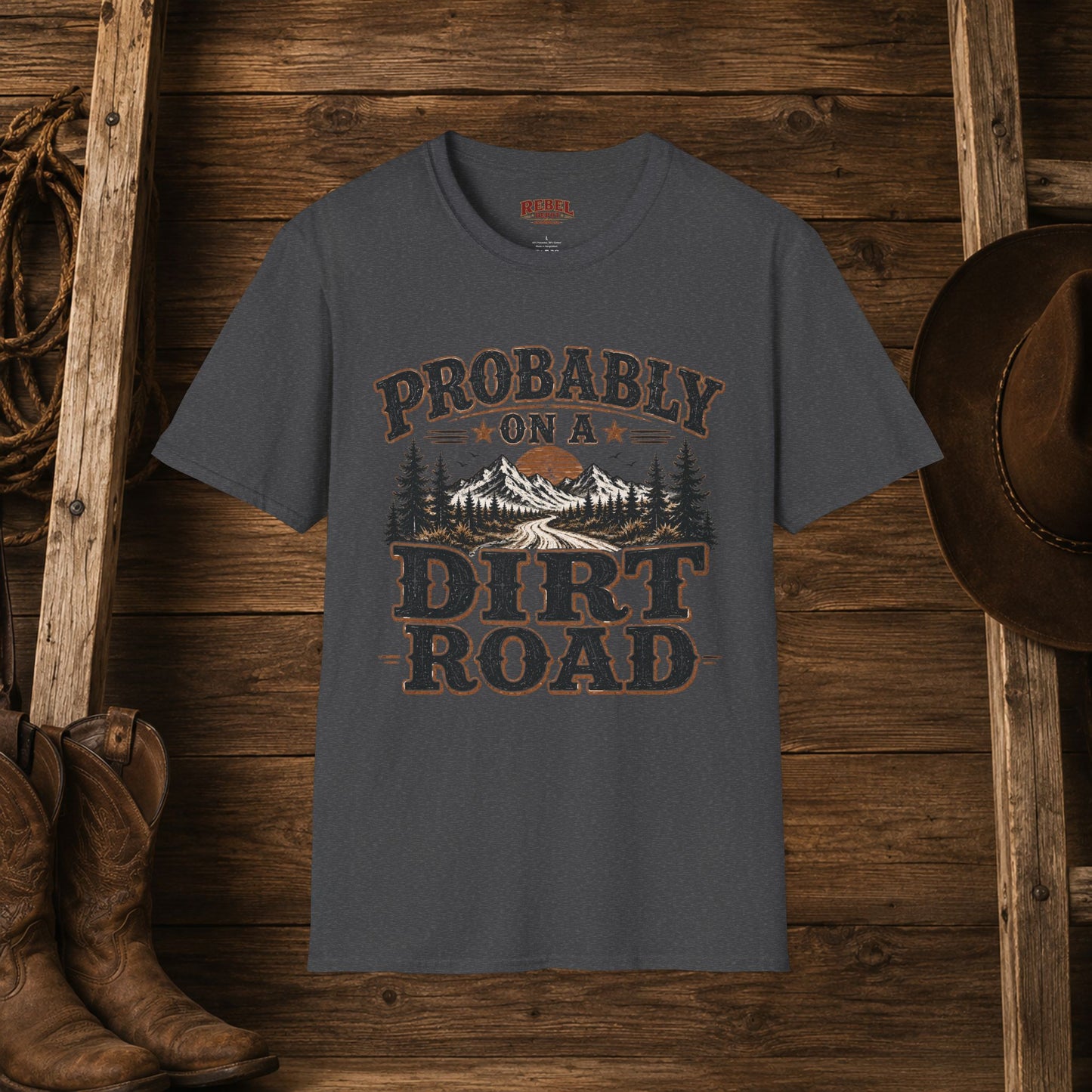 Probably On A Dirt Road  Adult Size T-Shirt