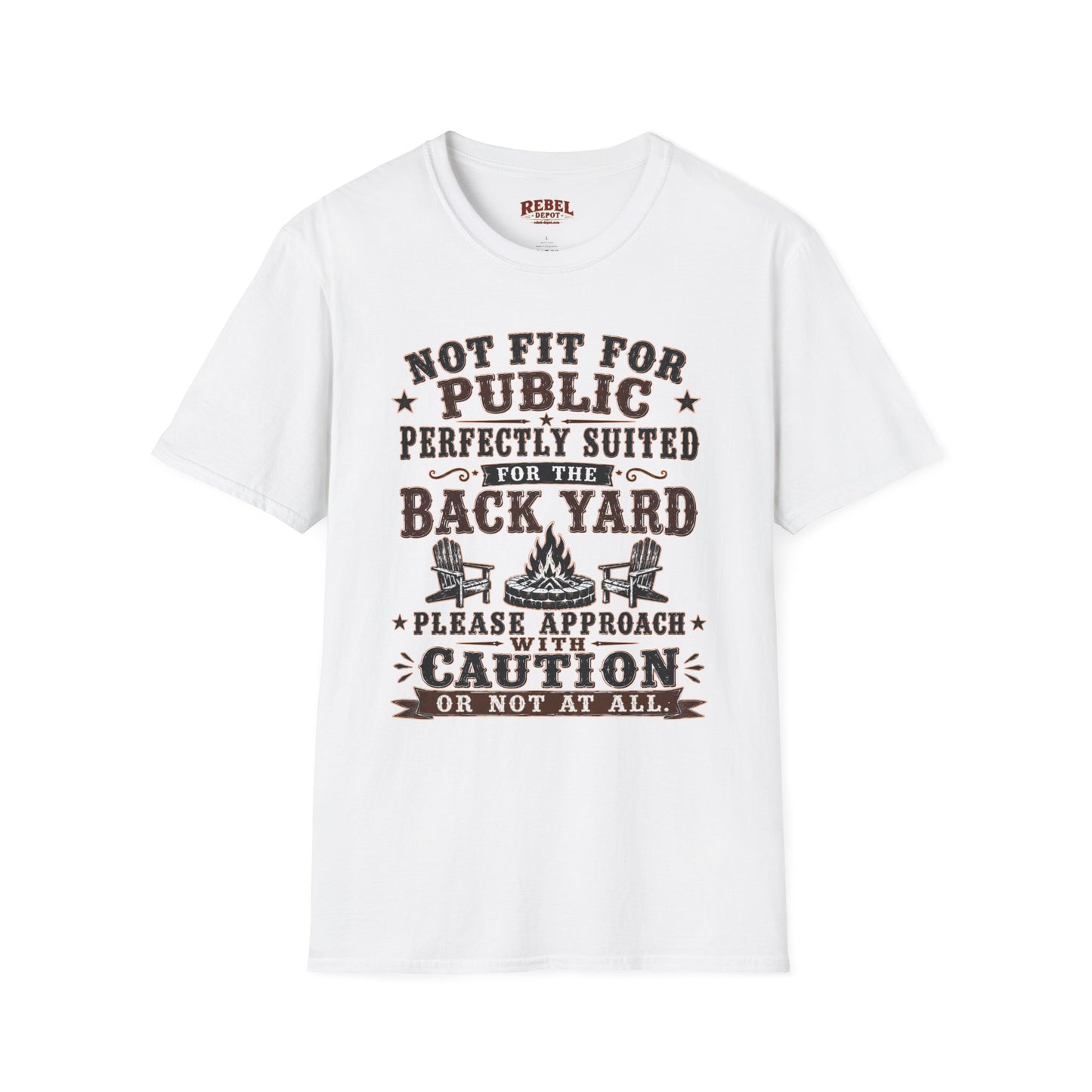 Not Fit For Public  Adult Size T-Shirt