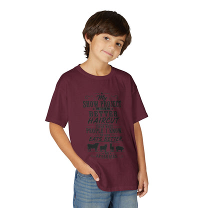 Project Has A Better Haircut  Youth Size T-Shirt