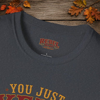 Yee'd Your Last Haw  Adult T-Shirt