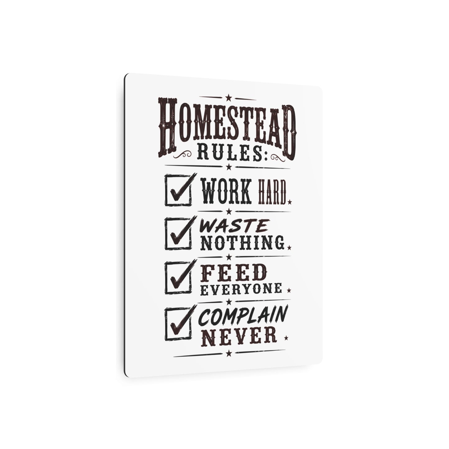 Homestead Rules  Metal Art Sign
