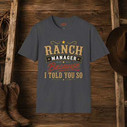 Ranch Manager  Adult Size T-Shirt