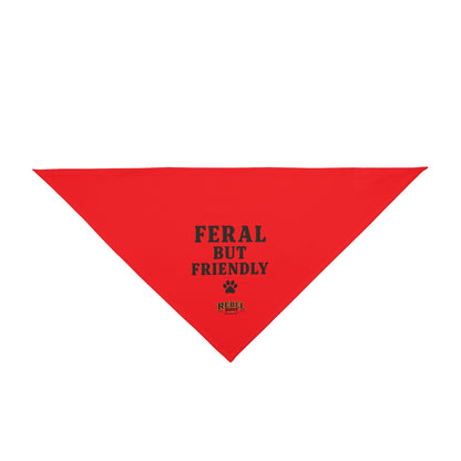 Feral But Friendly  Pet Bandana