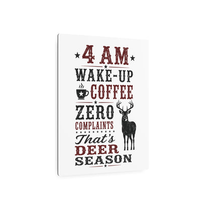 4am Deer Season  Metal Art Sign