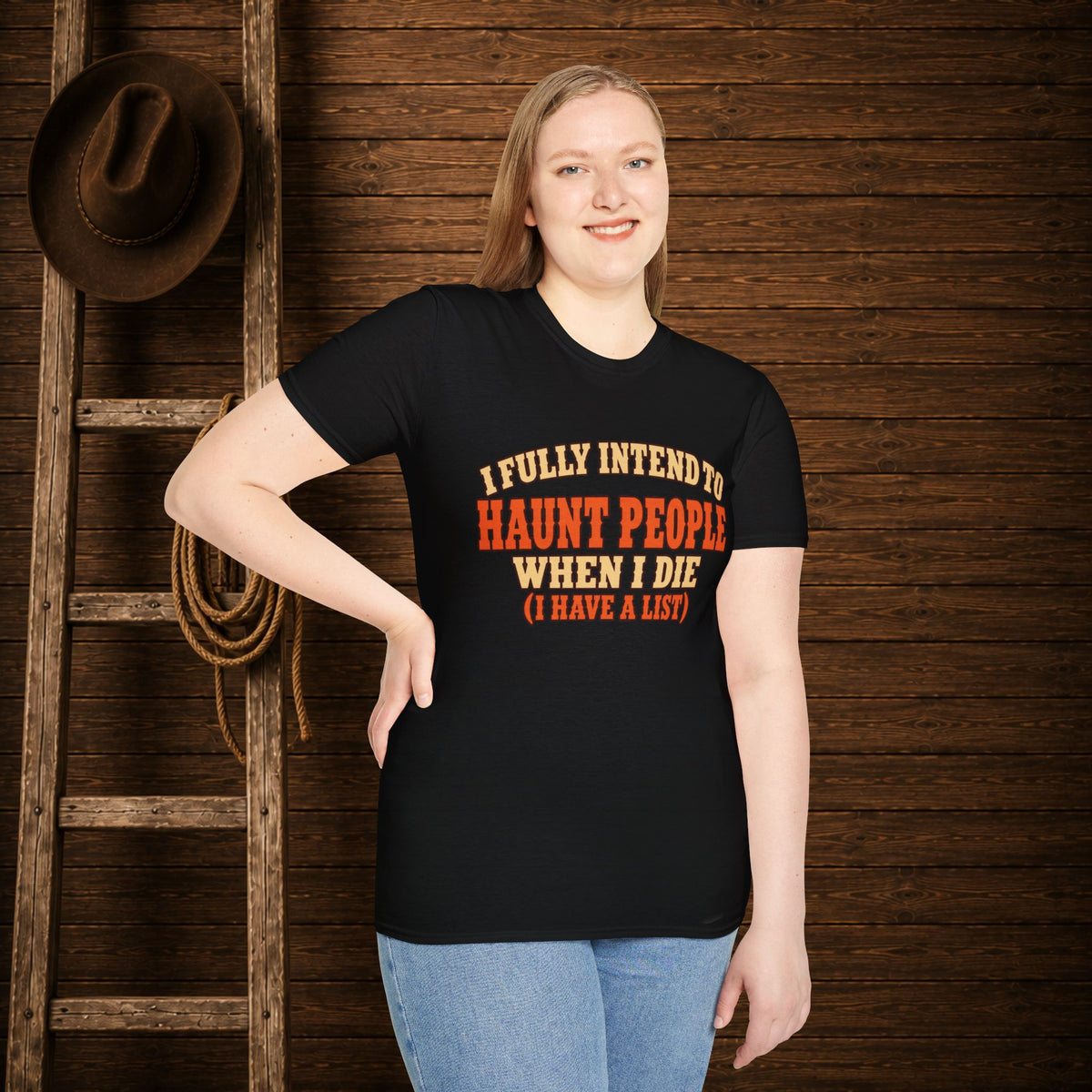Haunt People When I Die   Adult Size T-Shirt