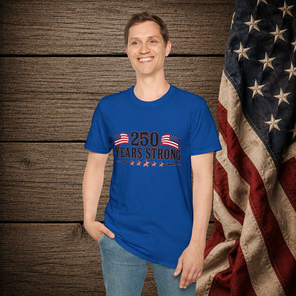 250 Years Strong  Adult Size T-Shirt