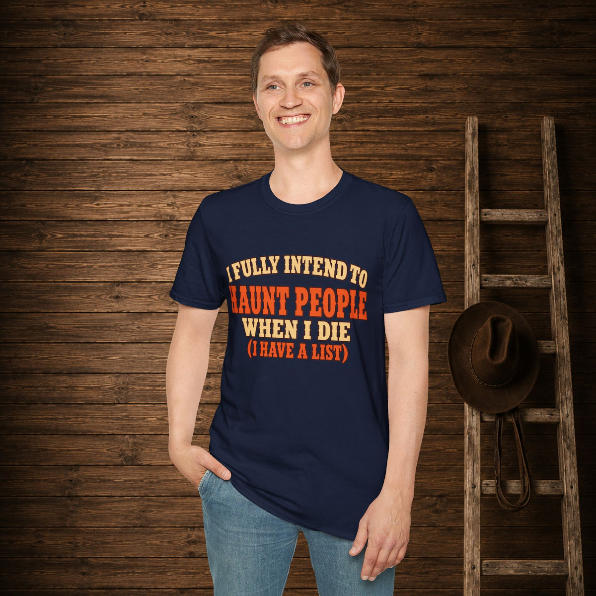 Haunt People When I Die   Adult Size T-Shirt