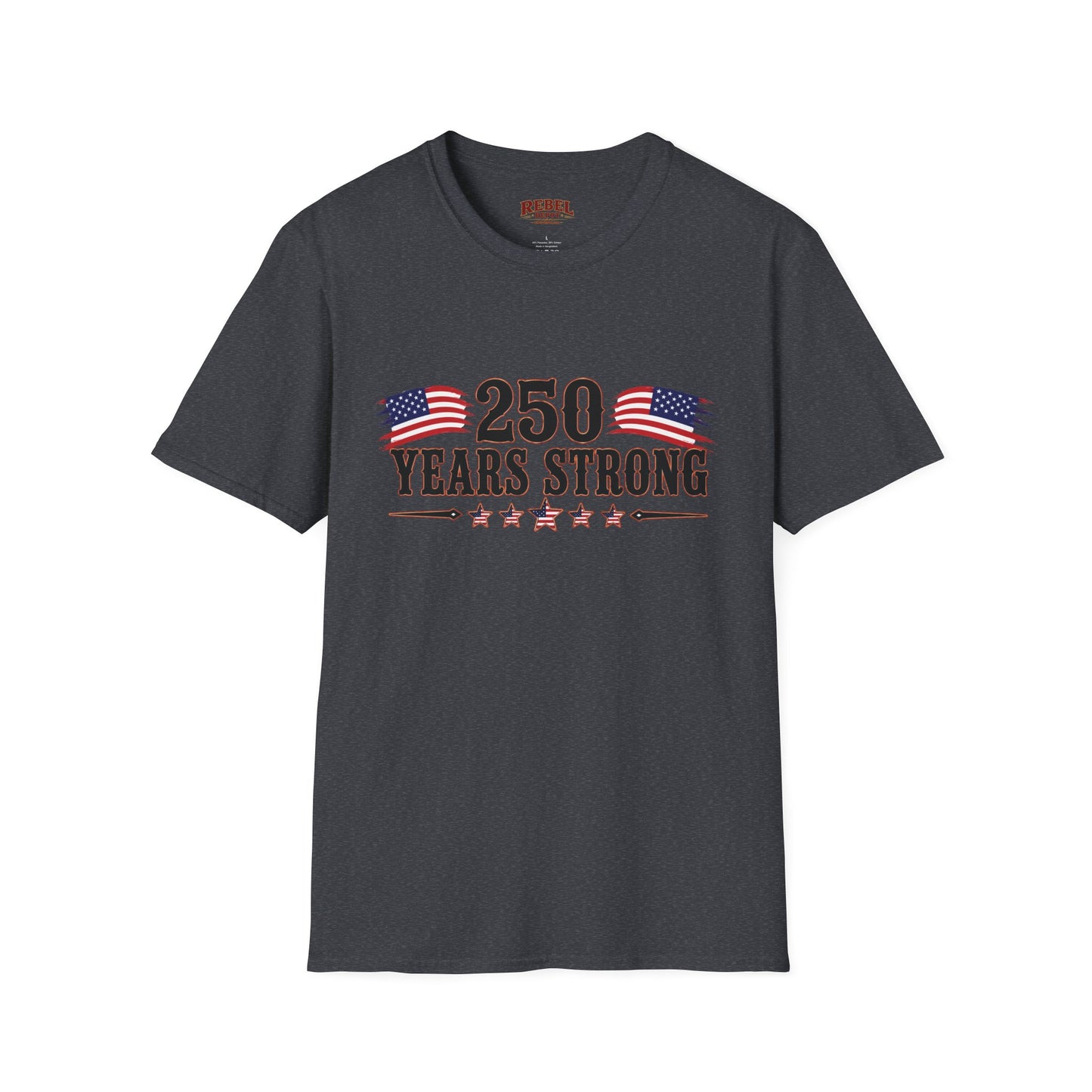 250 Years Strong  Adult Size T-Shirt