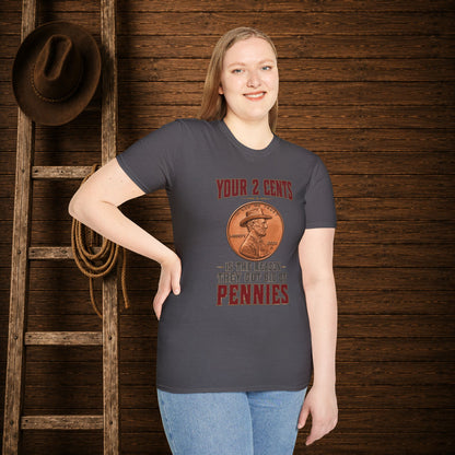 The Reason They Got Rid Of Pennies   Adult Size T-Shirt