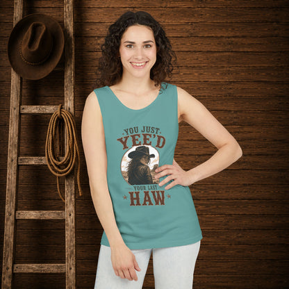 Yee'd Last Haw   Adult Unisex Tank Top
